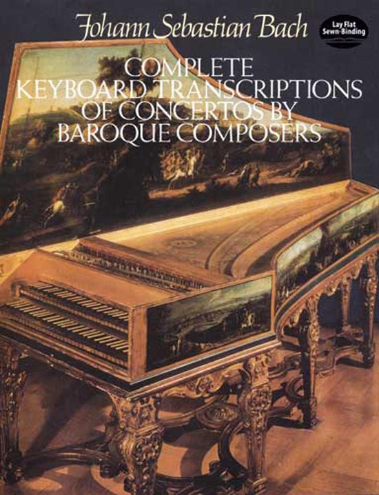 Complete Keyboard Transcriptions of Concertos by Baroque Composers