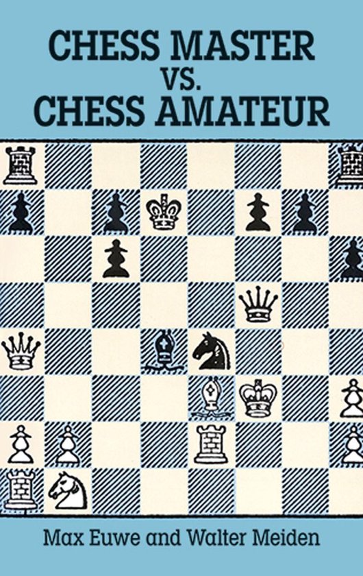 Chess Master Vs. Chess Amateur