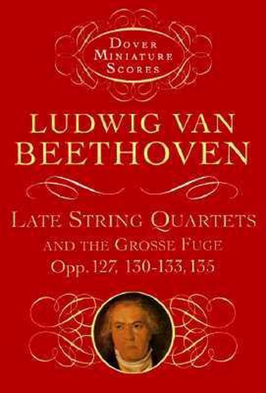 Late String Quartets And Grosse Fuge