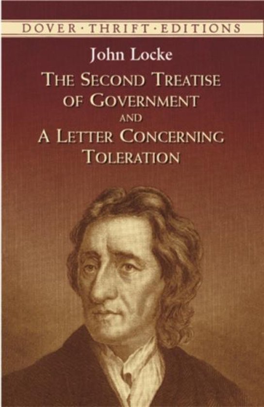 The Second Treatise of Government and a Letter Concerning Toleration