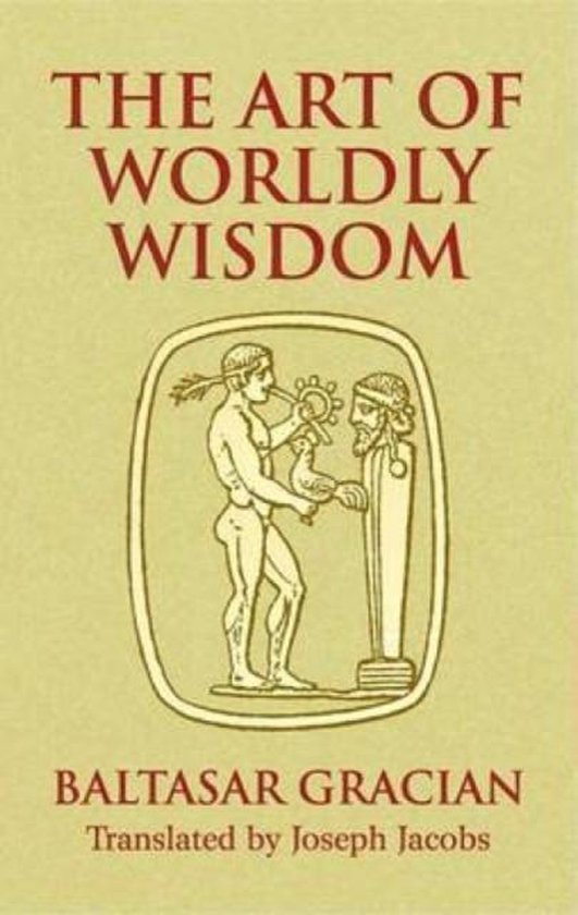 The Art Of Worldly Wisdom