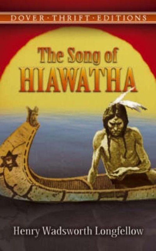 Song Of Hiawatha