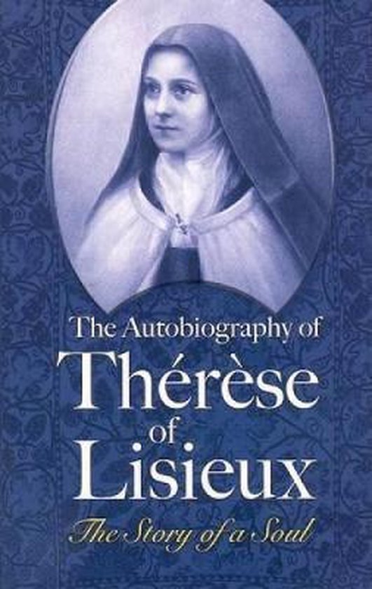 The Autobiography of Therese of Lisieux