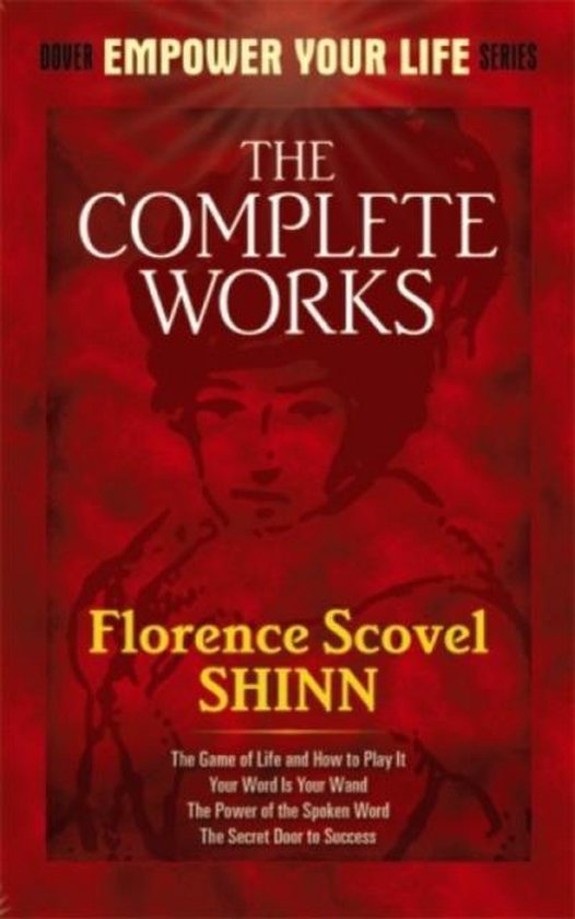 Complete Works Of Florence Scovel Shinn