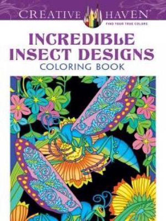 Incredible Insect Designs Adult Coloring Book