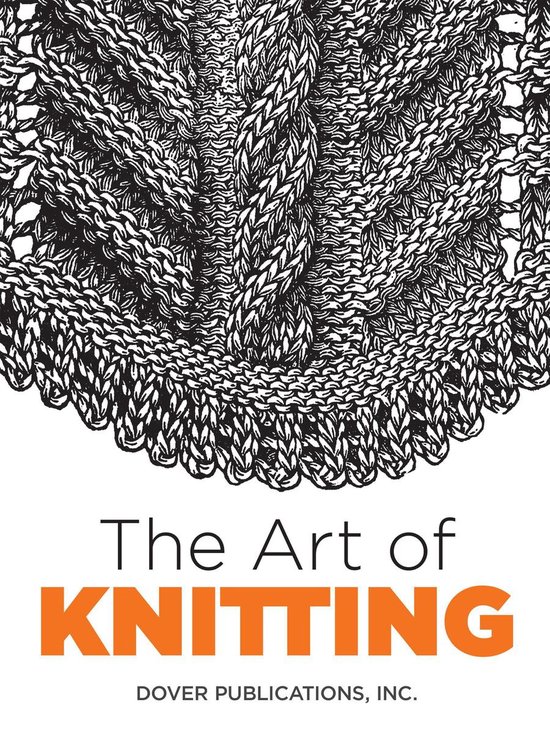 Dover Crafts: Knitting - The Art of Knitting