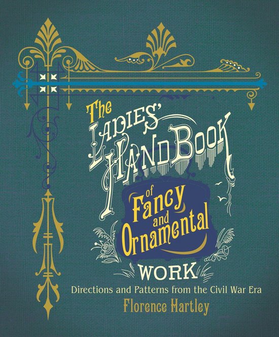 The Ladies' Hand Book of Fancy and Ornamental Work