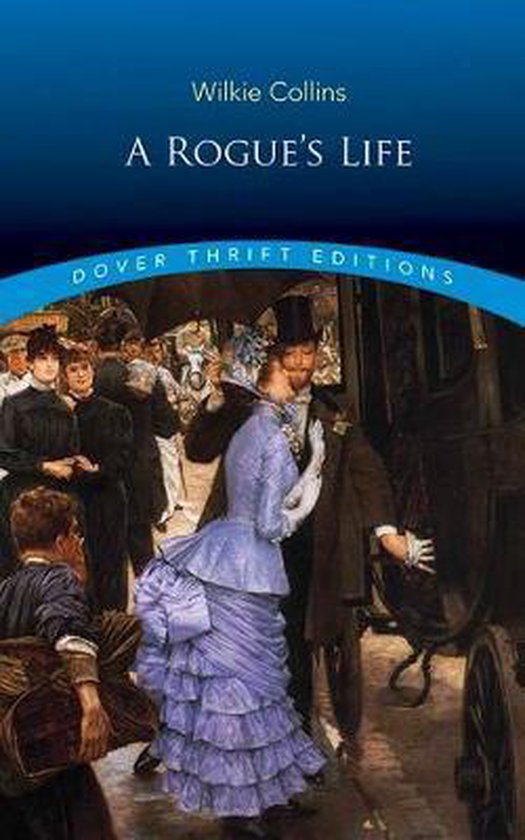 Thrift Editions-A Rogue's Life