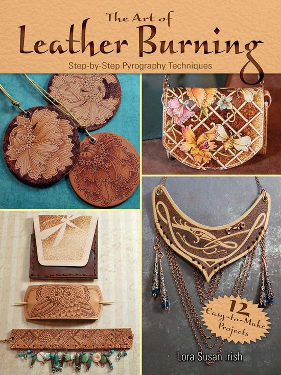 Dover Crafts: Leather Work - The Art of Leather Burning