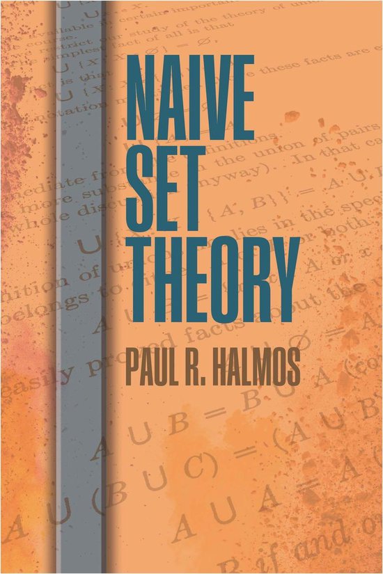 Dover Books on Mathematics - Naive Set Theory