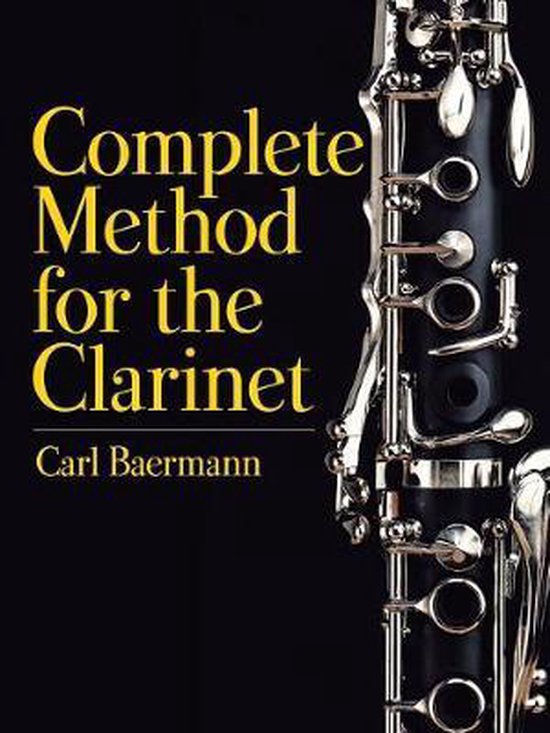 Complete Method for the Clarinet