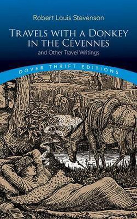 Travels with a Donkey in the CÃvennes: and Other Travel Writings