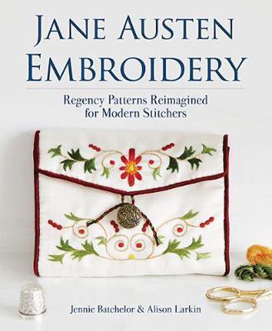 Dover Crafts: Embroidery & Needlepoint- Jane Austen Embroidery