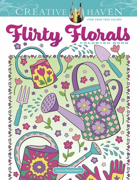 Creative Haven- Creative Haven Flirty Florals Coloring Book