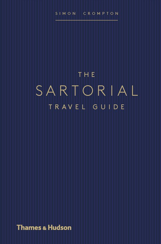 The Sartorial Travel Guide