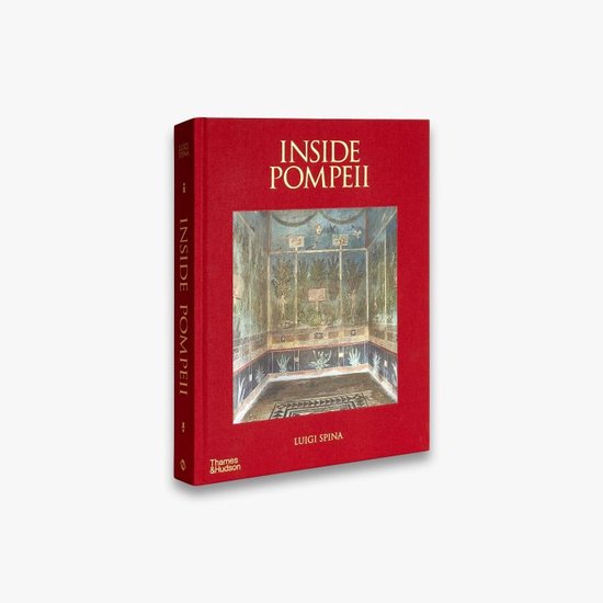 Inside Pompeii – A Financial Times Best Book of 2023