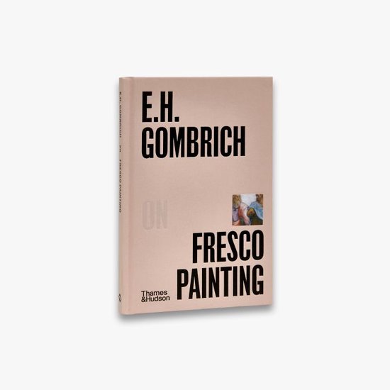 Pocket Perspectives- E.H.Gombrich on Fresco Painting