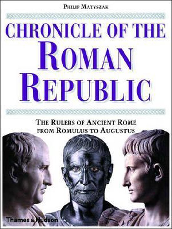 Chronicle Of The Roman Republic