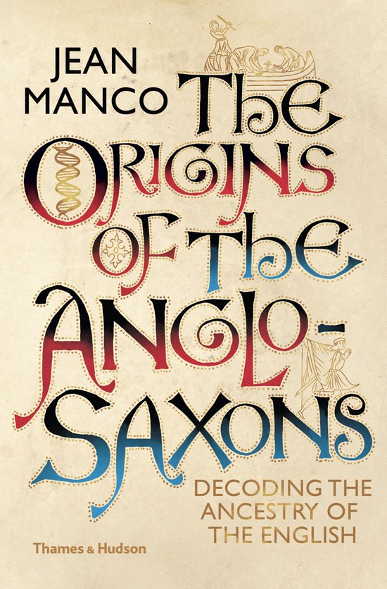 The Origins of the Anglo-Saxons