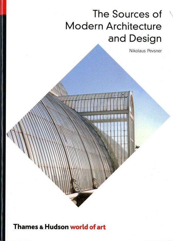 Sources Of Modern Architecture And Design