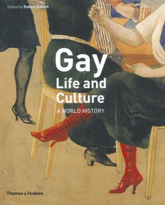 Gay Life & Culture: A World History