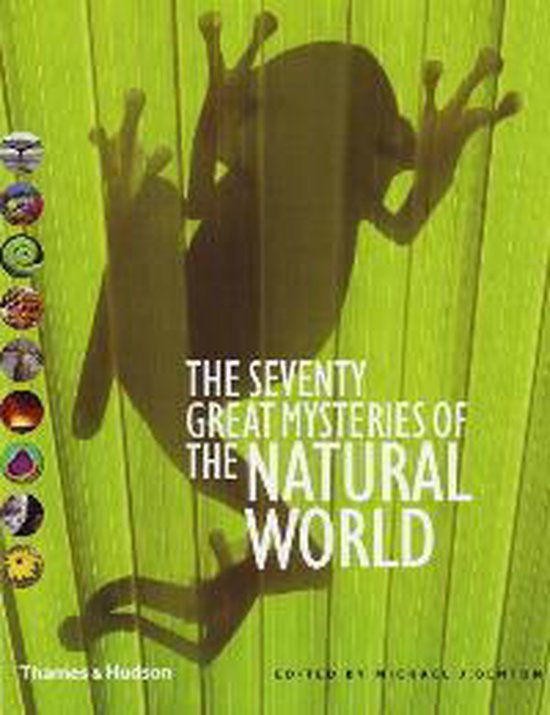 Seventy Great Mysteries Of The Natural World