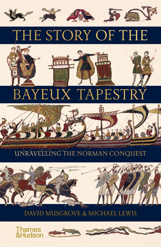 The Story of the Bayeux Tapestry