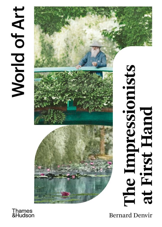 World of Art-The Impressionists at First Hand