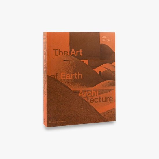 The Art of Earth Architecture