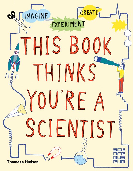 This Book Thinks Youre A Scientist