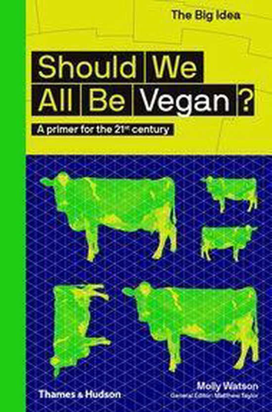 The Big Idea - Should we all be Vegan?