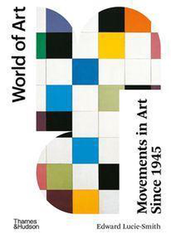 World of Art - Movements in Art Since 1945