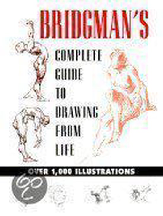 Bridgman's Complete Guide to Drawing from Life