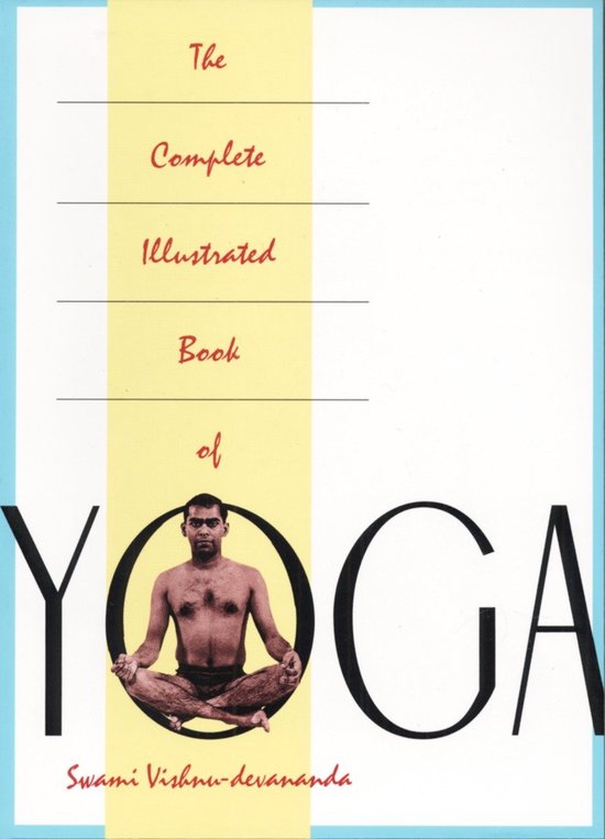 Complete Illustrated Book Of Yoga