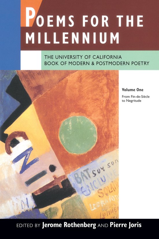 Poems for the Millenium V 1 - The University of California Book of Modern & Postmodern Poetry - From Fin-De-Siecle