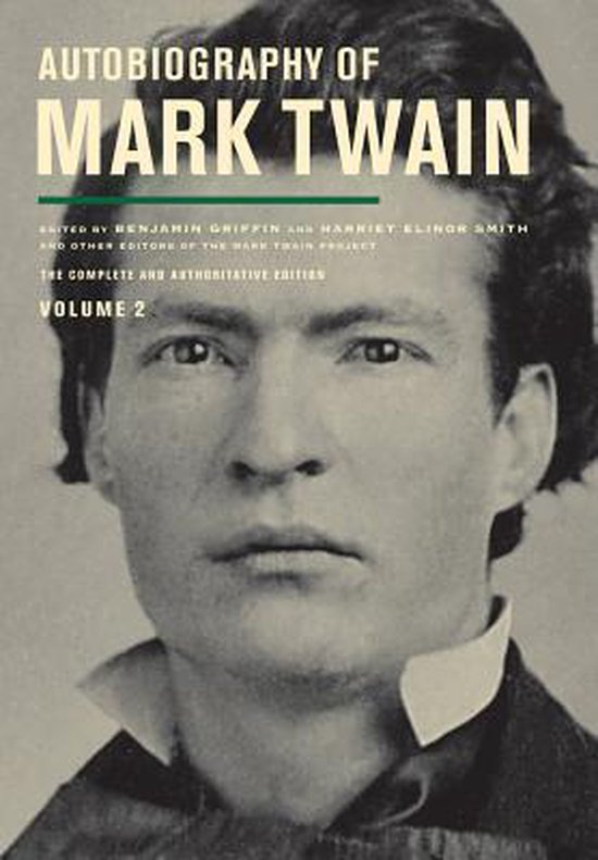 Autobiography of Mark Twain  Volume 2