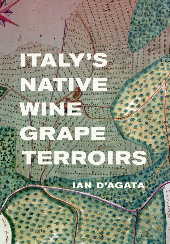 Italy′s Native Wine Grape Terroirs