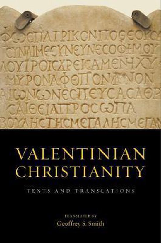 Valentinian Christianity – Texts and Translations