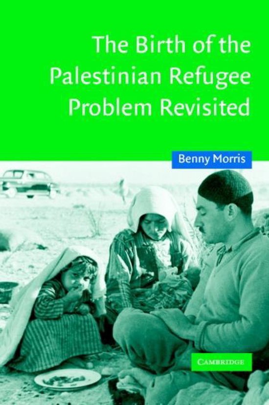 Birth Of The Palestinian Refugee Problem