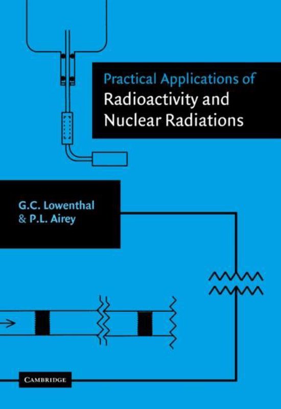 Practical Applications of Radioactivity and Nuclear Radiations