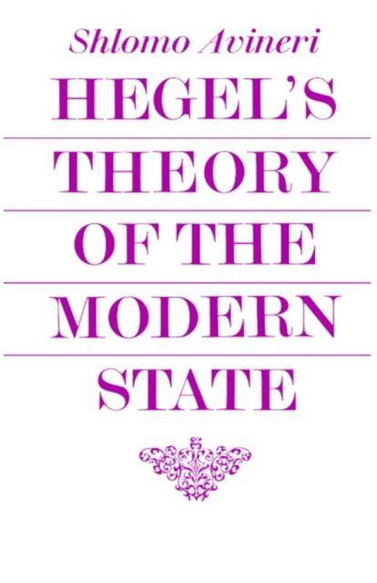 Hegels Theory Of The Modern State