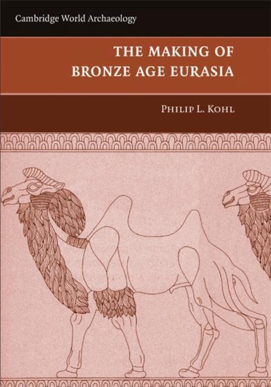 Making Of Bronze Age Eurasia