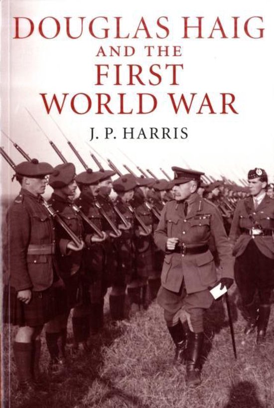 Douglas Haig And The First World War