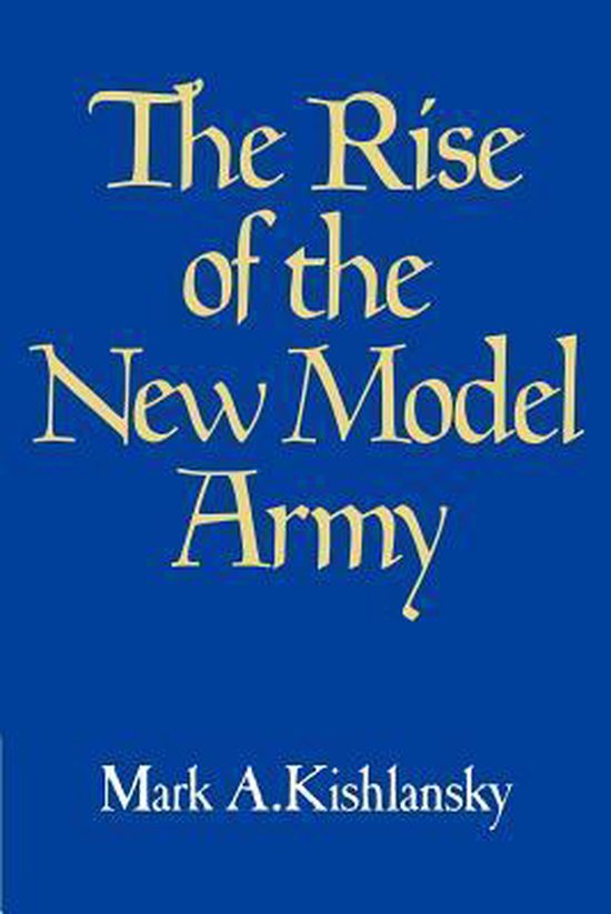 The Rise of the New Model Army