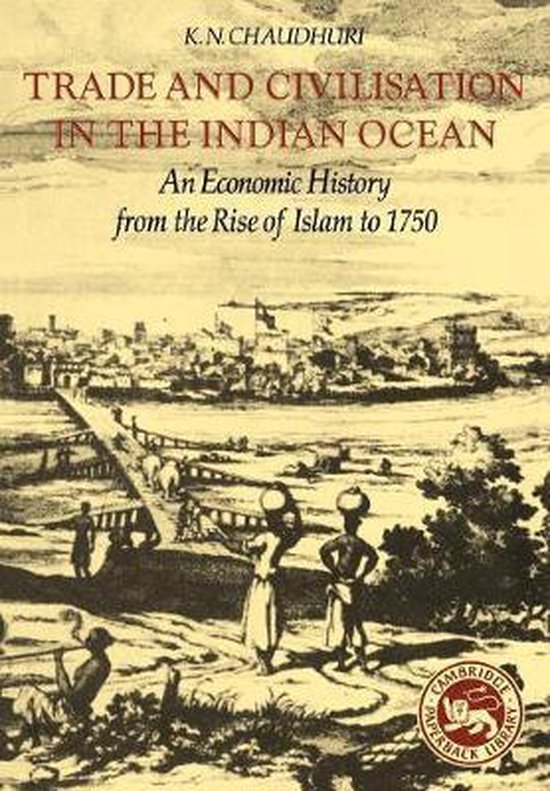 Trade and Civilisation in the Indian Ocean