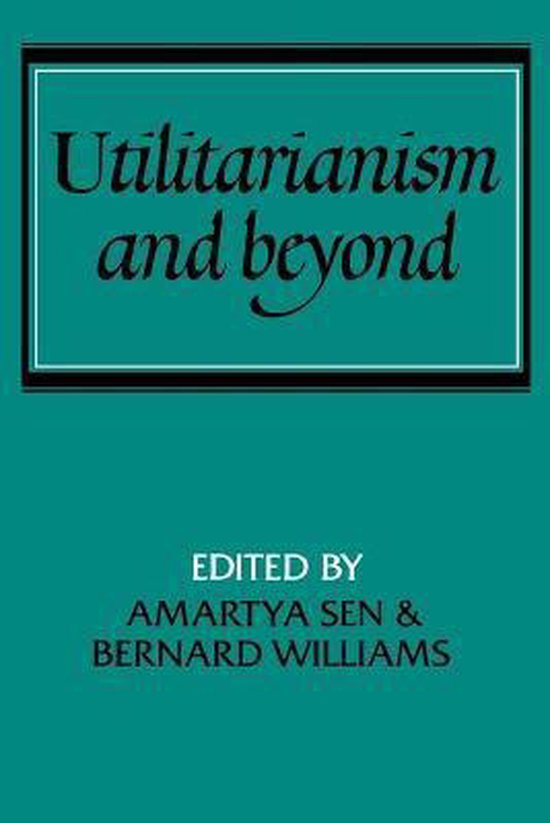 Utilitarianism And Beyond