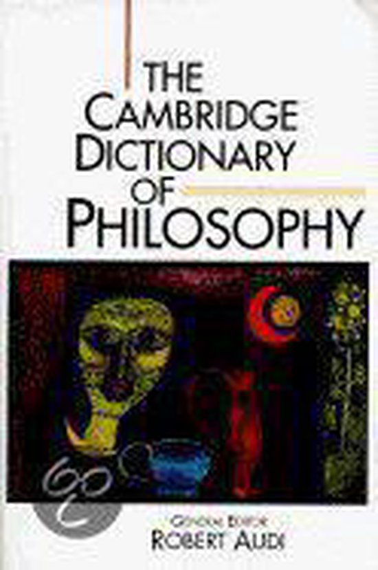 The Cambridge Dictionary of Philosophy