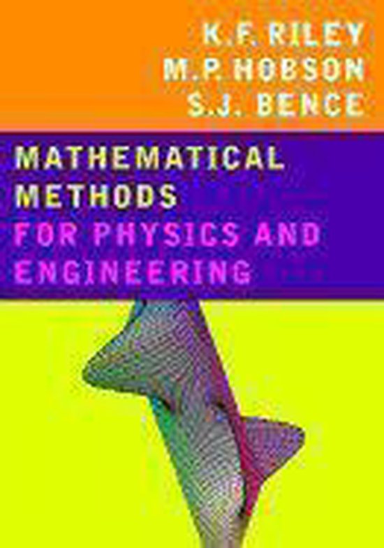 Mathematical Methods For Physics And Engineering: A Comprehensive Guide