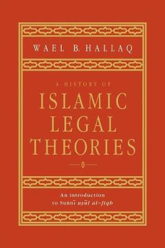 A History of Islamic Legal Theories