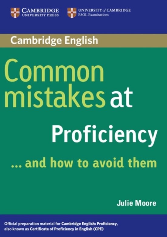 Common Mistakes at Proficiency...and how to avoid them